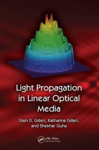 Kniha Light Propagation in Linear Optical Media Shekhar Guha