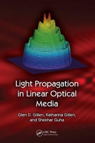 Knjiga Light Propagation in Linear Optical Media Shekhar Guha