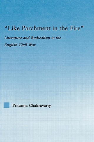 Kniha Like Parchment in the Fire Prasanta Chakravarty