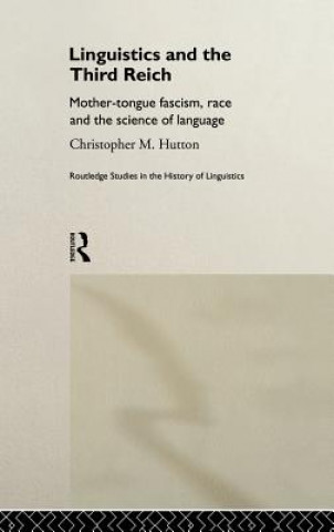 Kniha Linguistics and the Third Reich Christopher M. Hutton