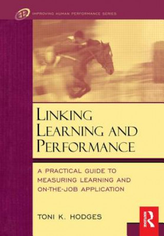Book Linking Learning and Performance Toni Hodges