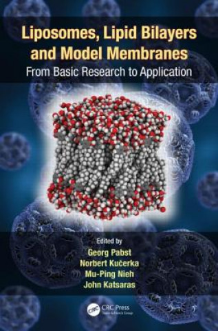 Kniha Liposomes, Lipid Bilayers and Model Membranes Georg Pabst