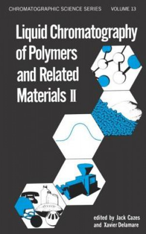 Kniha Liquid Chromatography of Polymers and Related Materials, II 