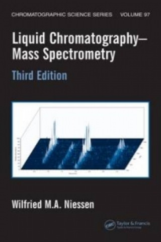 Book Liquid Chromatography-Mass Spectrometry Wilfried M. A. Niessen