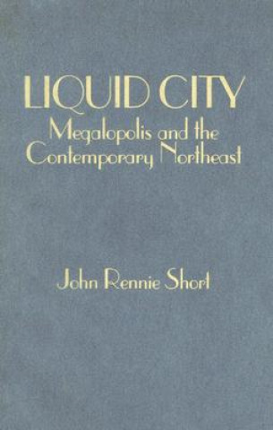 Książka Liquid City John Rennie Short