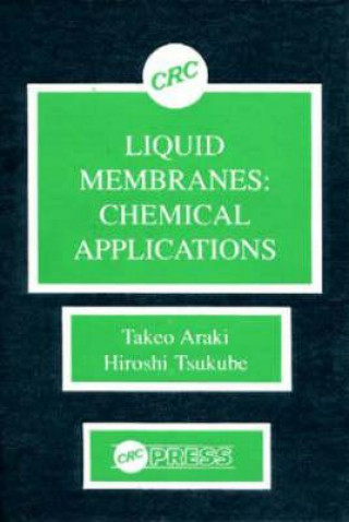 Knjiga Liquid Membranes Hiroshi Tsukube