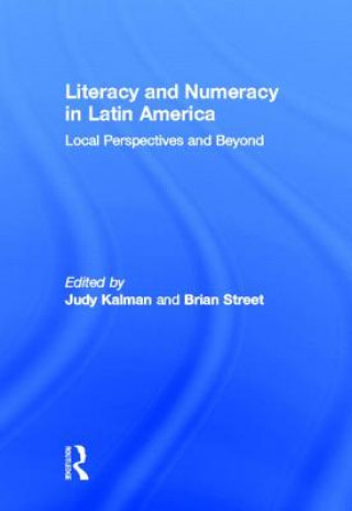 Книга Literacy and Numeracy in Latin America Judy Kalman