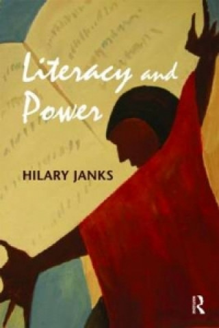 Kniha Literacy and Power Hilary Janks