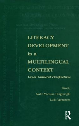 Książka Literacy Development in A Multilingual Context Aydin Y. Durgunoglu