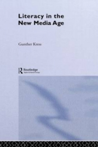 Kniha Literacy in the New Media Age Gunther Kress