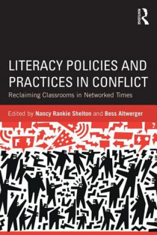 Kniha Literacy Policies and Practices in Conflict Nancy Rankie Shelton