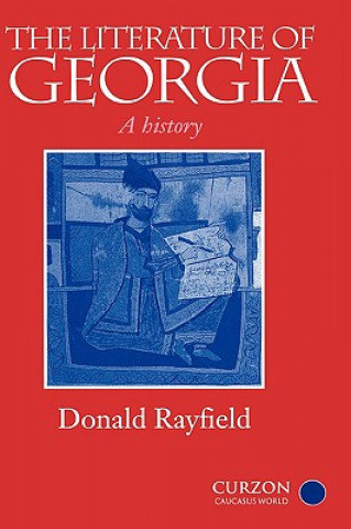 Carte Literature of Georgia Donald Rayfield