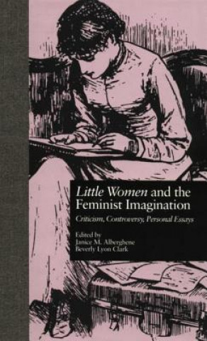 Kniha LITTLE WOMEN and THE FEMINIST IMAGINATION 