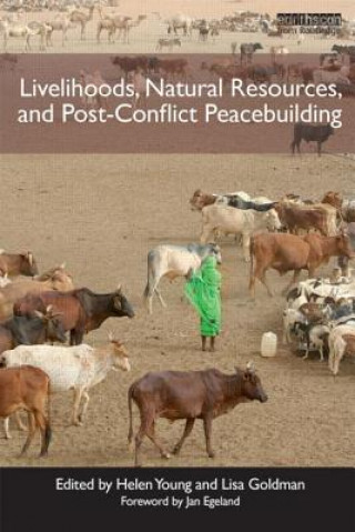 Carte Livelihoods, Natural Resources, and Post-Conflict Peacebuilding Helen Young