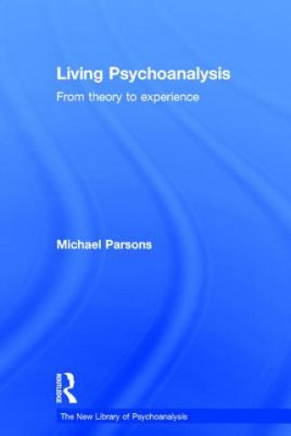 Libro Living Psychoanalysis Michael Parsons