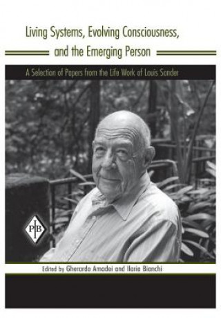 Carte Living Systems, Evolving Consciousness, and the Emerging Person Louis Sander