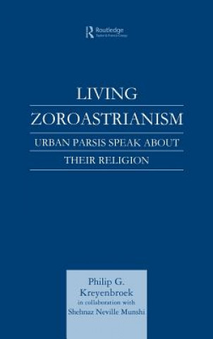 Книга Living Zoroastrianism Shehnaz N. Munshi