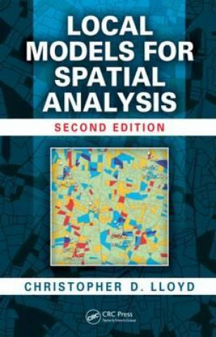 Knjiga Local Models for Spatial Analysis Christopher D. Lloyd
