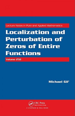 Könyv Localization and Perturbation of Zeros of Entire Functions Michael Gil