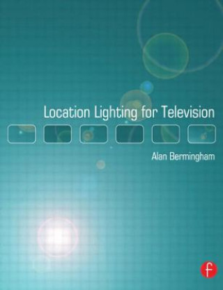 Buch Location Lighting for Television Alan Bermingham