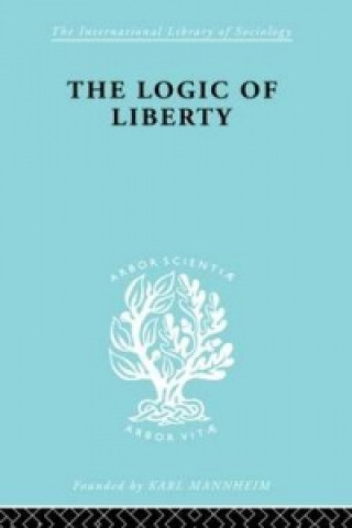 Kniha Logic of Liberty Michael Polanyi