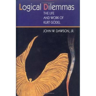 Kniha Logical Dilemmas John W. Dawson