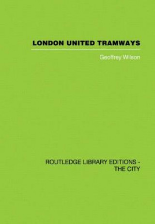 Książka London United Tramways Geoffrey Wilson