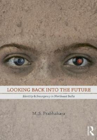 Carte Looking Back into the Future M.S Prabhakara