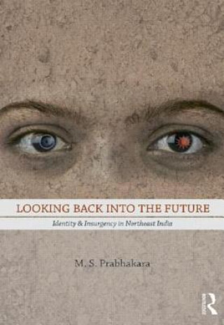 Kniha Looking Back into the Future M.S Prabhakara