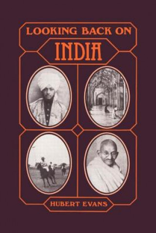 Kniha Looking Back on India Hubert Evans