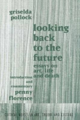 Buch Looking Back to the Future Penny Florence