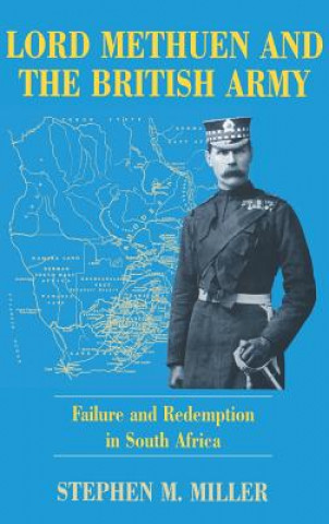 Knjiga Lord Methuen and the British Army Stephen M. Miller