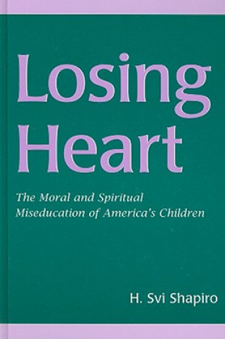 Книга Losing Heart H.Svi Shapiro