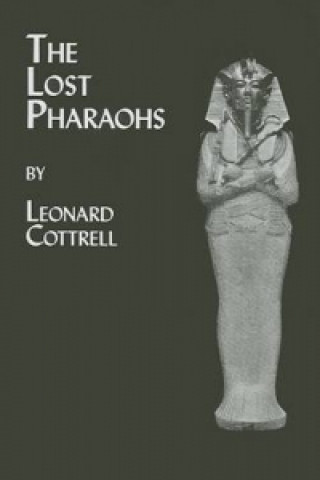 Carte Lost Pharaohs Leonard Cottrell