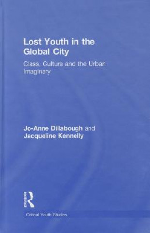 Book Lost Youth in the Global City Jacqueline Kennelly