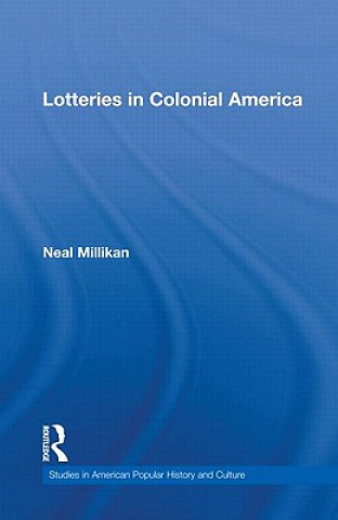 Kniha Lotteries in Colonial America Neal Millikan