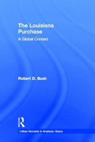 Carte Louisiana Purchase Robert D. Bush