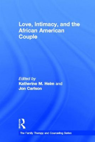 Carte Love, Intimacy, and the African American Couple 