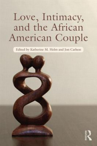 Carte Love, Intimacy, and the African American Couple 