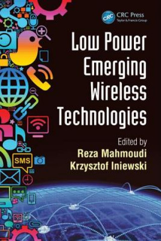 Carte Low Power Emerging Wireless Technologies Reza Mahmoudi