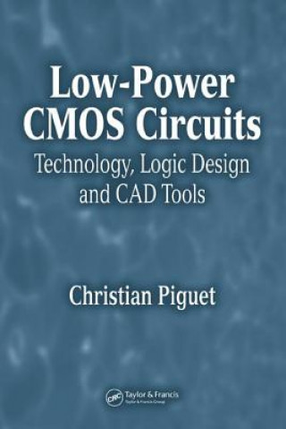Knjiga Low-Power CMOS Circuits Christian Piguet