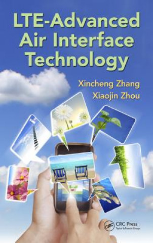 Buch LTE-Advanced Air Interface Technology Xiaojin Zhou