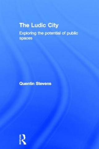 Kniha Ludic City Quentin Stevens