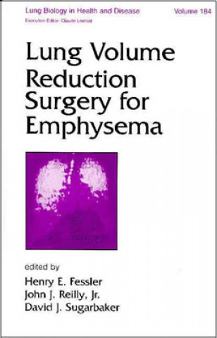Carte Lung Volume Reduction Surgery for Emphysema Henry E. Fessler