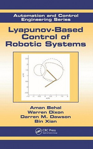 Kniha Lyapunov-Based Control of Robotic Systems Aman Behal