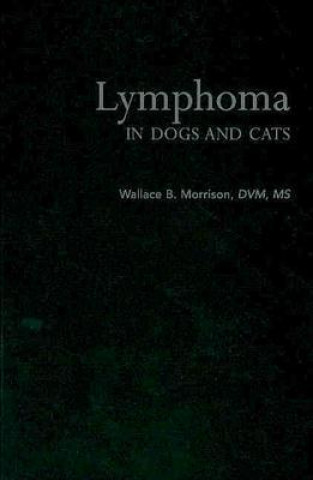 Libro Lymphoma in Dogs and Cats Wallace B. Morrison