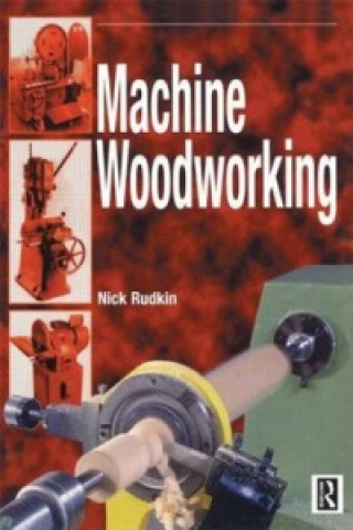 Buch Machine Woodworking Nick Rudkin