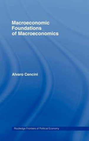 Książka Macroeconomic Foundations of Macroeconomics Alvaro Cencini