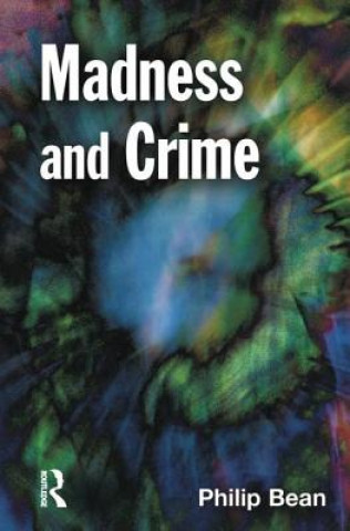 Книга Madness and Crime Philip Bean