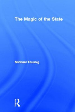 Livre Magic of the State Michael T. Taussig